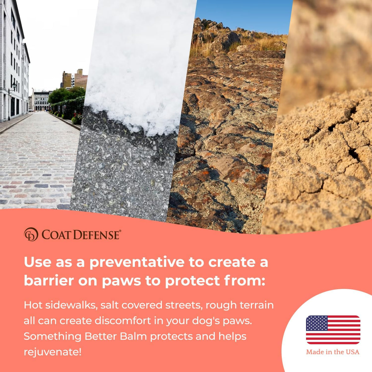 COAT DEFENSE Something Better Balm | Made in USA | Nose & Paw Balm | Lick Safe, Healing and Deeply Moisturizing | Paw Soother for Dogs & Dog Skin Soother (1.5 OZ)
