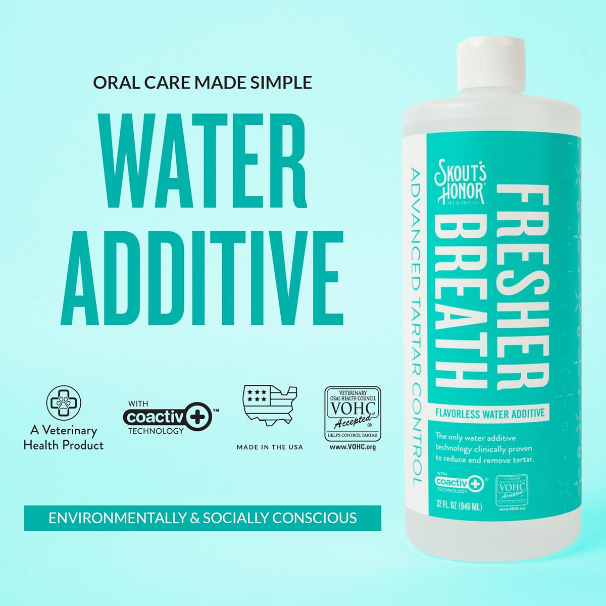SKOUT'S HONOR Fresher Breath Flavorless Water Additive - VOHC Accepted for Tartar Control, Freshens Breath Fast, No Brushing Required, 32 oz