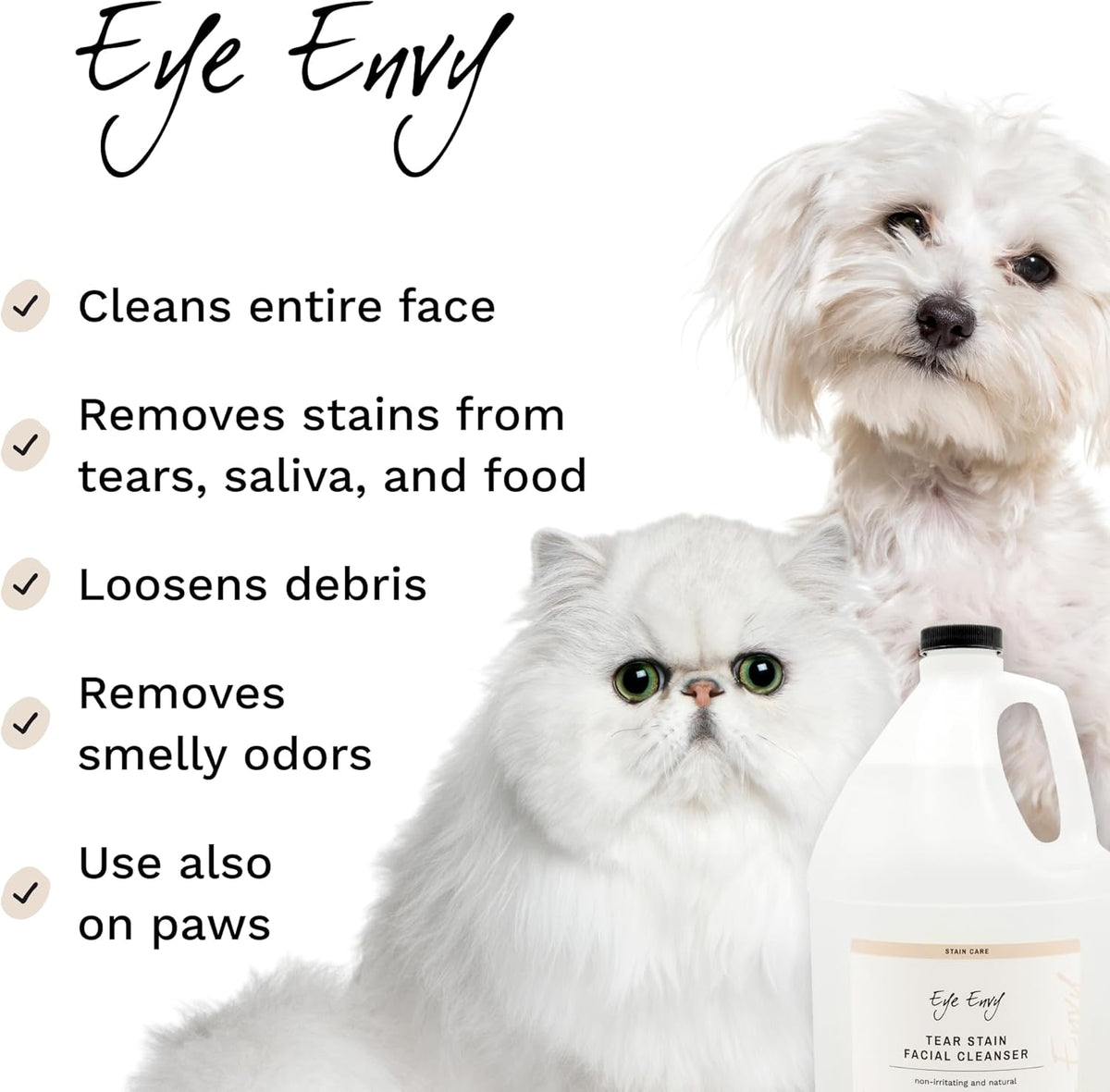 Eye Envy Tear Stain Facial Cleanser for Dogs and Cats. Washes Away Crusty Eye Debris, Eye Boogers, Eye Discharge. Tearless Foaming Formula. Treats The Cause of Staining. All-Natural. 1 US Gallon