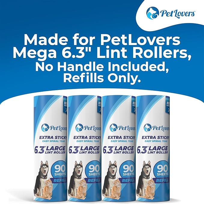 PetLovers 6.3" Extra Sticky Lint Roller 4 Pack of Large Refills Only - No Handle Included - 90 Sheets Per Refill 360 Sheets Total 4 Pack