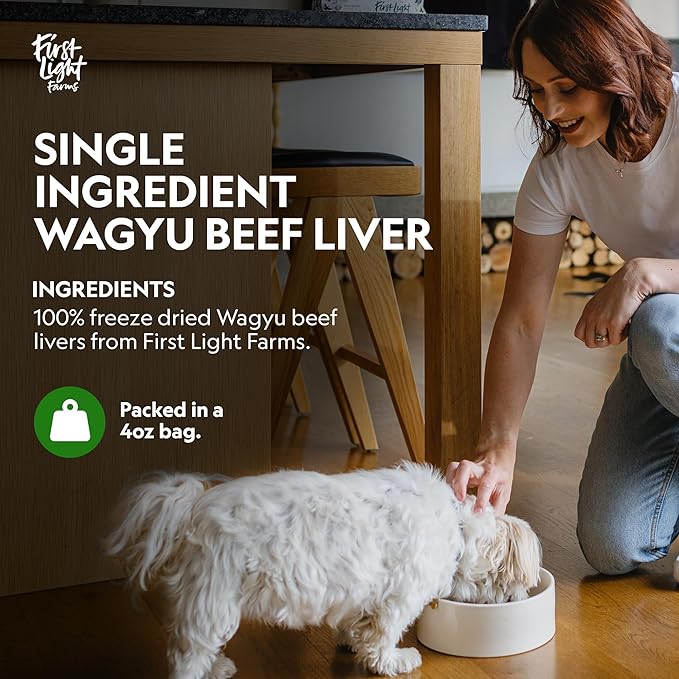 First Light Farms Freeze-Dried Wagyu Beef Liver Dog Treats | 100% Grass-Fed, Certified Humane, 4 oz | Single Ingredient, Nutrient-Dense Superfood for All Breeds & Life Stages