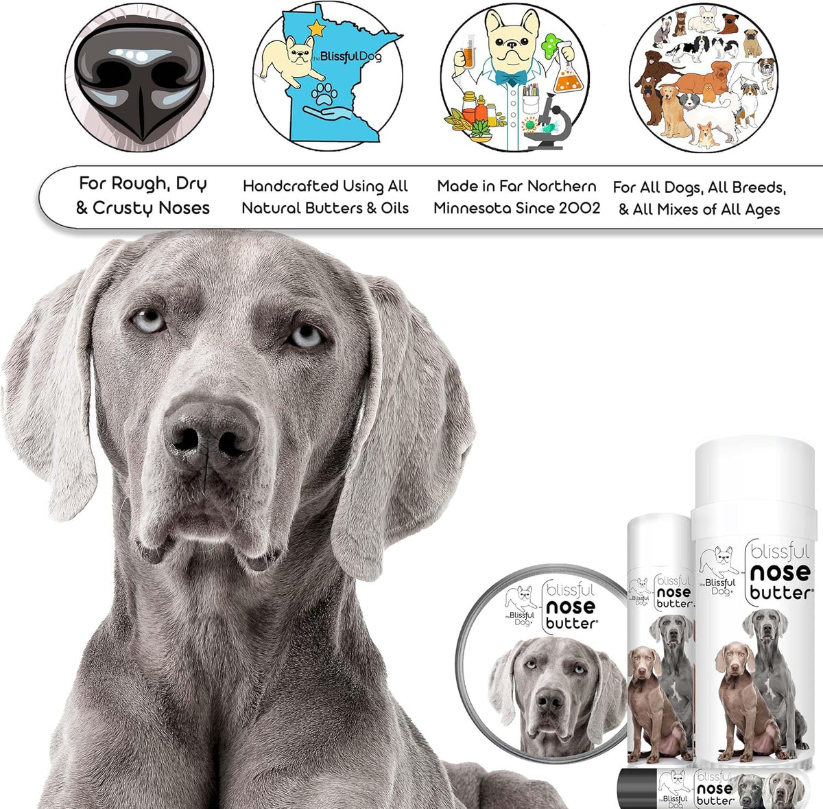The Blissful Dog Weimaraner Unscented Nose Butter - Dog Nose Butter, 4 Ounce