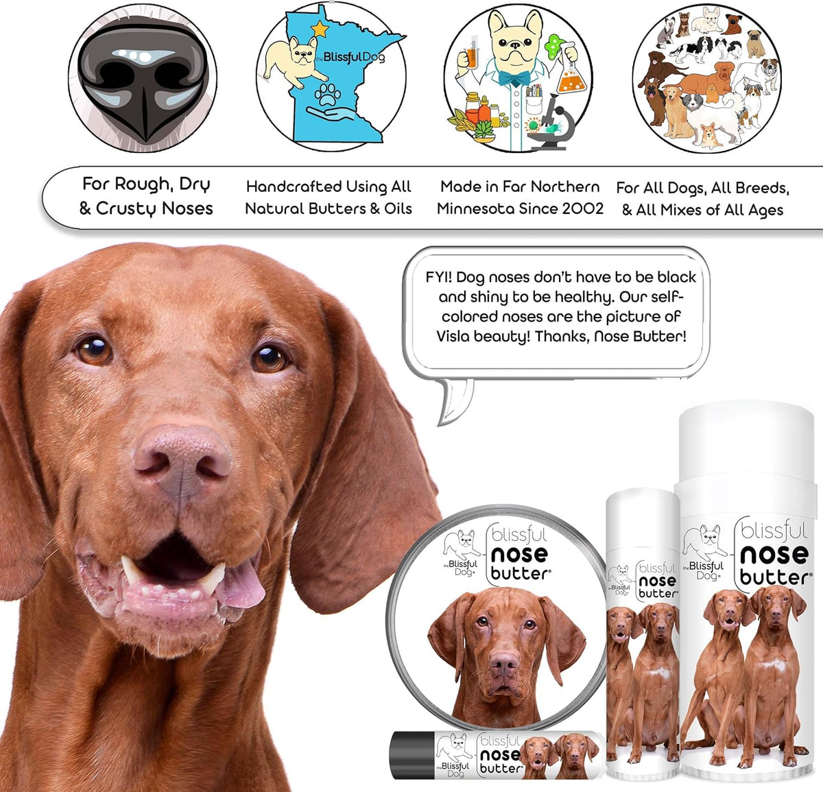 The Blissful Dog Vizsla Nose Butter for Dry, Cracked Skin, Lick-Safe Dog Nose Balm with Moisturizing Shea Butter, Almond, Olive, and Essential Oils, Pet Supplies, Uncented, 2 oz.